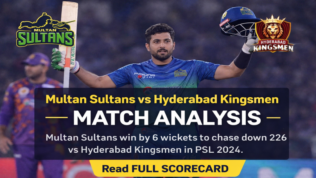 Multan Sultans vs Hyderabad Kingsmen